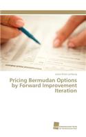 Pricing Bermudan Options by Forward Improvement Iteration