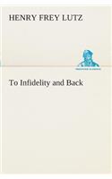 To Infidelity and Back