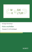 Kultur erschließen