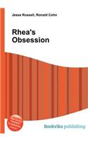 Rhea's Obsession