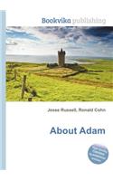 About Adam
