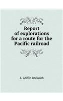 Report of explorations for a route for the Pacific railroad