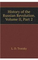 History of the Russian Revolution. Volume II, Part 2