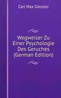 Wegweiser Zu Einer Psychologie Des Geruches (German Edition)