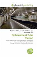 Embankment Tube Station: (English)