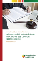 A Responsabilidade do Estado no Controle das Doenças Negligenciadas