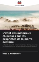 L'effet des matériaux chimiques sur les propriétés de la pierre dentaire