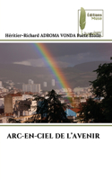 Arc-En-Ciel de l'Avenir