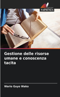 Gestione delle risorse umane e conoscenza tacita