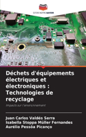 Déchets d'équipements électriques et électroniques