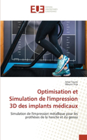 Optimisation et Simulation de l'impression 3D des implants médicaux