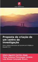 Proposta de criação de um centro de investigação