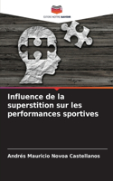 Influence de la superstition sur les performances sportives