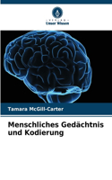 Menschliches Gedächtnis und Kodierung