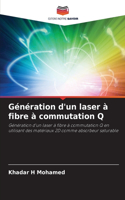 Génération d'un laser à fibre à commutation Q