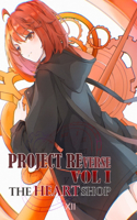 Project REverse Volume I: The Heart Shop