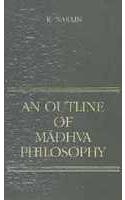 An Outline of Madhva Philosophy