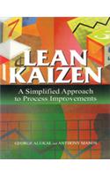 Lean Kaizen : A Simplified Approach To Process Improvements