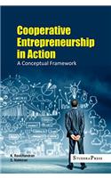 Cooperative Entrepreneurship in Action: A Conceptual Framework