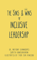 Sins and Wins of Inclusive Leadership