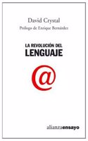 La revolucion del lenguaje / The language revolution (Alianza Ensayo): (Alianza Ensayo)