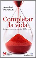 Completar la vida: Primeros pasos en el camino del buen morir