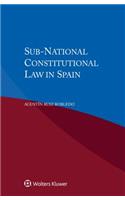Sub-National Constitutional Law in Spain