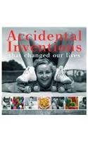 Accidental Inventions That Changed Our Lives