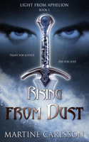 Rising from Dust