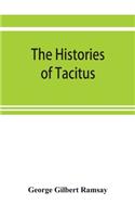 histories of Tacitus; an English translation with introduction, frontispiece, notes, maps and index