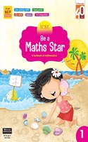 Ratna Sagar ICSE Be A Maths Star Class 1 - Mathematics Book For Grade 1