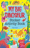 Activity book: My Big Dinosaurs Sticker Activity Book - Sticker Book With 400 Stickers