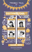 Election Fever: Trouble Tales of Silly Nili