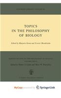 Topics in the Philosophy of Biology