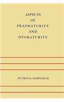 Aspects of Praematurity and Dysmaturity