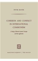 Cohesion and Conflict in International Communism