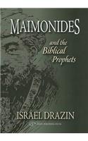 Maimonides and the Biblical Prophets