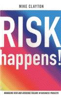 Risk Happens!