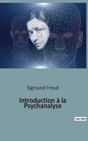 Introduction à la Psychanalyse