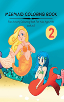 Mermaid Coloring Book n.2: Fun Activity Colouring Book. A perfect gift for kids Age 4-8