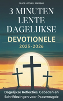 3 Minuten Lente Dagelijkse Devotionele 2025-2026