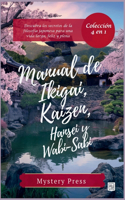 Manual de Ikigai, Kaizen, Hansei y Wabi-Sabi