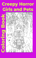 Creepy Horror Girls and Pets Coloring Book