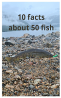 10 facts about 50 fish