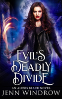 Evil's Deadly Divide