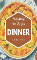 Holy Moly! 365 Dinner Recipes