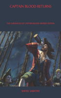 Captain Blood Returns: The Chronicles of Captain Blood: Revised Edition