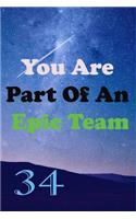 You Are Part Of An Epic Team 34: Coworkers Gifts, Coworker Gag Book, Member, Teammate, Director, Boss, Manager, Leader, Strategic Planning, Employee, Coworker, Colleague and Friends