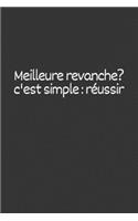 Meilleure revanche? c'est simple