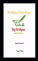 Rhyme It Out Project! Part 2
